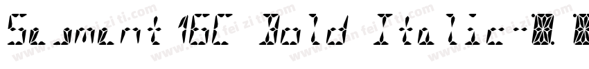 Segment16C Bold Italic字体转换